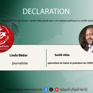 Khartoum sous les drones : Seidik Abba plaide pour une solution politique au conflit soudanais