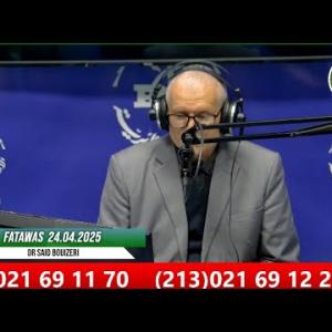 Preview image for the video "Fatawa 24.04.2025 🎤 Dr Said Bouizeri".