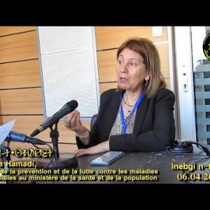 Preview image for the video "ⵉⵏⴻⴱⴳⵉ ⵏ ⵜⵙⴻⴱⵀⵉⵜ,06/04/2025: Inebgi n- tasebhit: "Journée mondiale de la Santé" avec Dr Samia Hamadi".