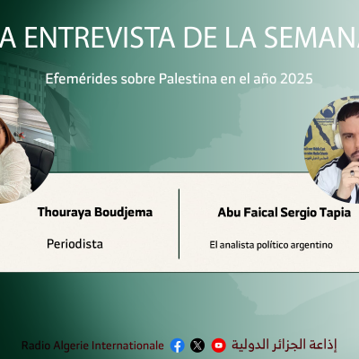 entrevesta de la semana:Efemérides sobre Palestina en el año 2025