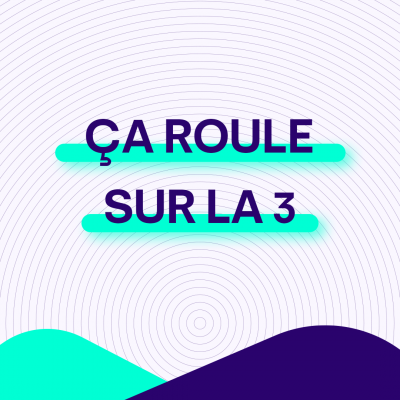 ca roule sur la 3