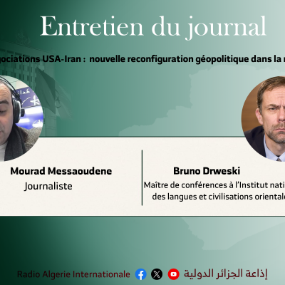 Négociations USA-Iran :  nouvelle reconfiguration géopolitique dans la région