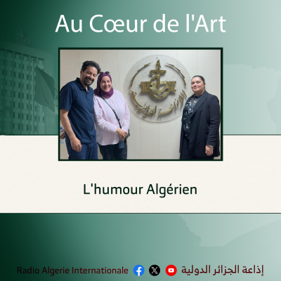 AU COEUR DE LARTL'humour Algérien