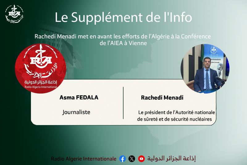Rachedi Menadi met en avant les efforts de l’Algérie à la Conférence de l’AIEA à Vienne.