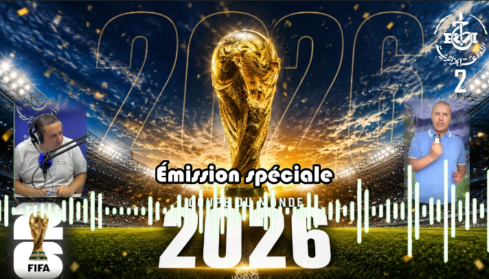 Émission spéciale coupe du monde 2026